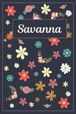 Read Savanna: Lined Writing Notebook with Personalized Name 120 Pages 6x9 Flowers -  | ePub