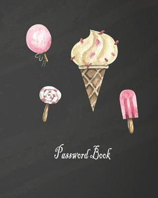 Download Password Book: Passwords organizer in Extra Large!, Size 8x10 inches Adequate space in which to record and Easy to Find All Your Login Information In One Place With lphabetically Organized Pages-Lovely Cover Design. - Ayra Storey file in ePub