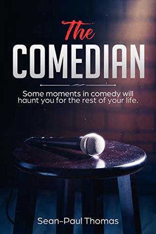 Download The Comedian: A dark and humourous, novelette - Sean-Paul Thomas file in ePub