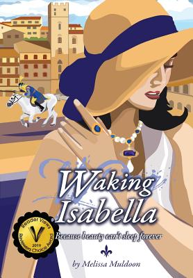 Read Waking Isabella: Because beauty can't sleep forever - Melissa P. Muldoon file in ePub
