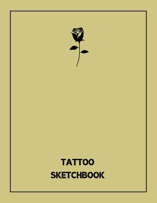 Read Tattoo Sketchbook: Black Rose 120 Blank Pages For Tattoo Artist Designs And Sketches -  file in PDF