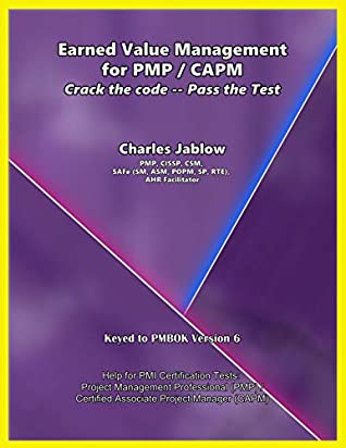 Full Download Earned Value Management for PMP / CAPM: Crack the Code ― Pass the Test - Charles Jablow file in PDF