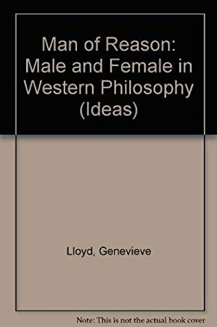 Download The Man of Reason: 'Male' and 'Female' in Western Philosophy - Genevieve Lloyd | ePub