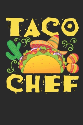Full Download Taco Chef: Taco Chef Journal, Blank Paperback Notebook to write in, Culinary Gifts, 150 pages, college ruled - Rhyeland Gifts file in ePub