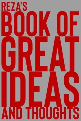 Download Reza's Book of Great Ideas and Thoughts: 150 Page Dotted Grid and individually numbered page Notebook with Colour Softcover design. Book format: 6 x 9 in - 2 Scribble | ePub