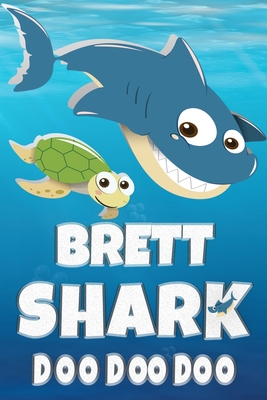 Read Brett Shark Doo Doo Doo: Brett Name Notebook Journal For Drawing Taking Notes and Writing, Personal Named Firstname Or Surname For Someone Called Brett For Christmas Or Birthdays This Makes The Perfect Personolised Fun Custom Name Gift For Brett - Maria Shark Name Covers file in PDF