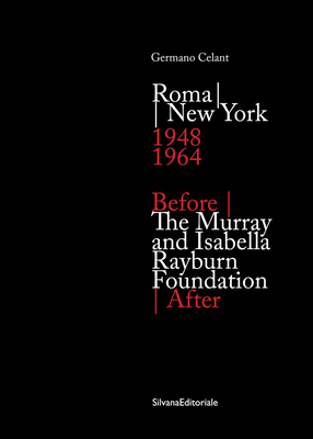 Full Download Before/After: The Murray and Isabella Rayburn Foundation - Germano Celant | PDF