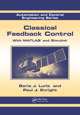 Full Download Classical Feedback Control: With MATLAB and Simulink, Second Edition - Boris Lurie | PDF